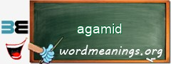 WordMeaning blackboard for agamid